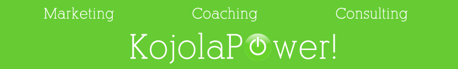 KojolaPower Marketing, Coaching & Consulting